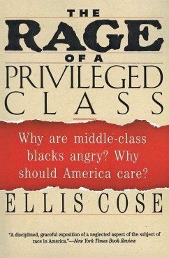 The Rage of a Privileged Class - Cose, Ellis