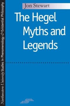 Hegel Myths and Legends - Stewart, Jon