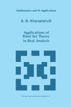 Applications of Point Set Theory in Real Analysis - Kharazishvili, A. B.
