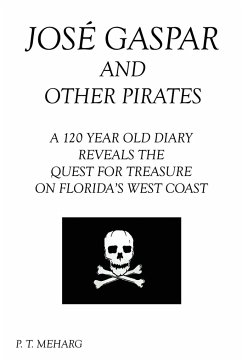 Jose Gaspar and Other Pirates - Meharg, P. T.