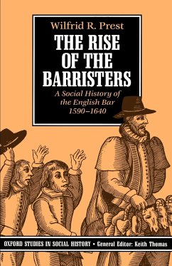 The Rise of the Barristers - Prest, Wilfrid R.