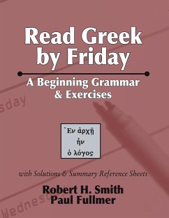 Read Greek by Friday - Smith, Robert H; Fullmer, Paul