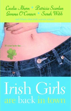 Irish Girls Are Back in Town (Original) - Ahern, Cecelia; Scanlan, Patricia; O'Connor, Gemma