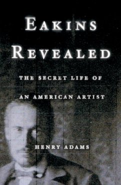 Eakins Revealed - Adams, Henry