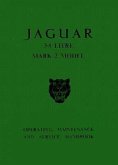 The Jaguar Mk 2 Models, 3.8 Litre Driver's Handbook: 1960-1966