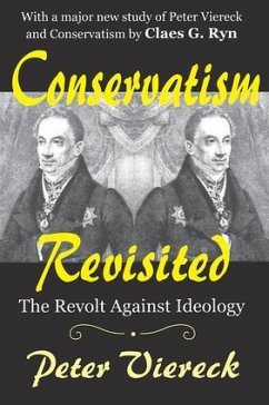 Conservatism Revisited - Viereck, Peter