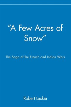A Few Acres of Snow - Leckie, Robert