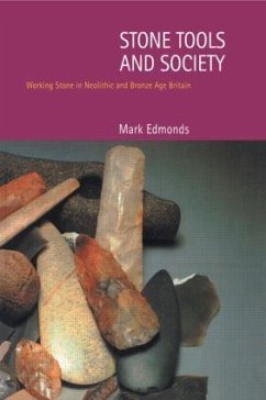 Stone Tools & Society - Edmonds, Mark