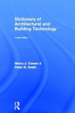 Dictionary of Architectural and Building Technology - Cowan, Henry; Smith, Peter