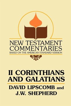 Second Corinthians and Galatians - Lipscomb, David; J W Shepherd