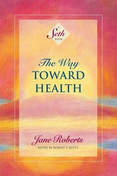 The Way Toward Health - Roberts, Jane