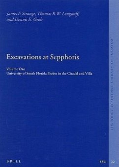 Excavations at Sepphoris: Volume One: University of South Florida Probes in the Citadel and Villa - Strange, James Francis; Longstaff, Thomas Richmond Willis; Groh, Dennis E.