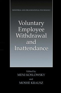 Voluntary Employee Withdrawal and Inattendance - Koslowsky, Meni / Krausz, Moshe (Hgg.)
