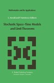 Stochastic Space¿Time Models and Limit Theorems