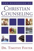 The Handbook of Christian Counseling: A Practical Guide