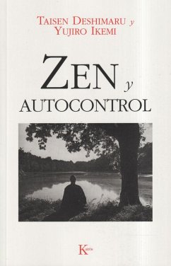 Zen y autocontrol - Deshimaru, Taisen; Ikemi, Yujiro