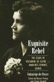 Exquisite Rebel: The Essays of Voltairine de Cleyre -- Anarchist, Feminist, Genius