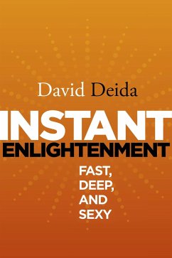 Instant Enlightenment - Deida, David