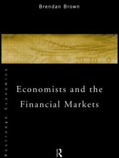 Economists and the Financial Markets - Brown, Brendan