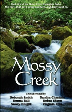 Mossy Creek - Smith, Deborah; Chastain, Sandra; Dixon, Debra