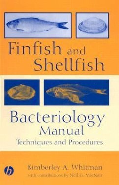 Finfish and Shellfish Bacteriology Manual - Whitman, Kimberly A