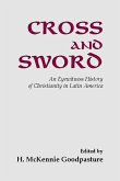 Cross and Sword: An Eyewitness History of Christianity in Latin America