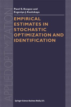 Empirical Estimates in Stochastic Optimization and Identification - Knopov, Pavel S.;Kasitskaya, Evgeniya J.