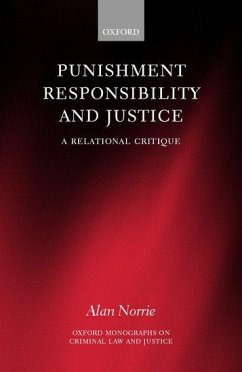 Punishment, Responsibility, and Justice - Norrie, Alan