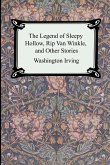 The Legend of Sleepy Hollow, Rip Van Winkle and Other Stories (The Sketch-Book of Geoffrey Crayon, Gent.)
