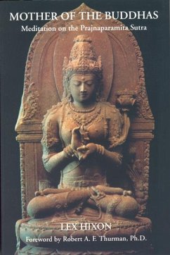 Mother of the Buddhas: Meditations on the Prajnaparamita Sutra - Hixon, Lex