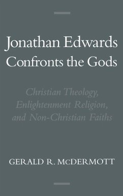 Jonathan Edwards Confronts the Gods - Mcdermott, Gerald R. Jonathan Edwards Confronts the Gods - Mcdermott, Gerald R.