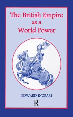 The British Empire as a World Power - Ingram, Edward