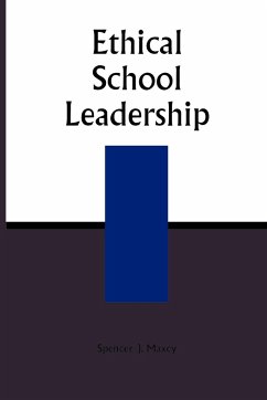 Ethical School Leadership - Maxcy, Spencer J.