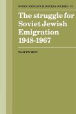 The Struggle for Soviet Jewish Emigration, 1948 1967
