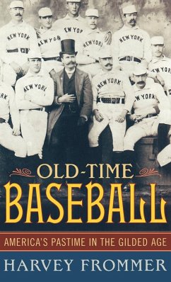 Old Time Baseball - Frommer, Harvey