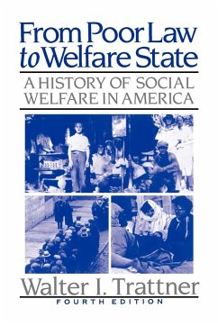 From Poor Law to Welfare State - Trattner, Walter I.