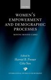 Women's Empowerment and Demographic Processes ' Moving Beyond Cairo '
