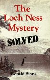The Loch Ness Mystery Solved