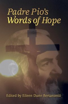 Padre Pio's Words of Hope - Dunn Bertanzetti, Eileen