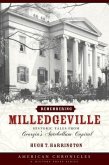 Remembering Milledgeville: Historic Tales from Georgia's Antebellum Capital