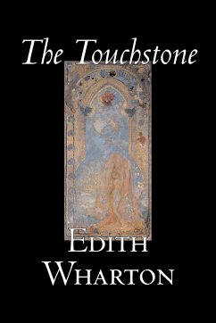 The Touchstone by Edith Wharton, Fiction, Literary, Classics - Wharton, Edith