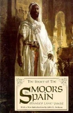 The Story of the Moors in Spain - Lane-Poole, Stanley