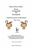 Italian Pottery Marks From Cantagalli To Fornasetti (Black and White Edition)