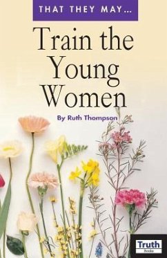 Train the Young Women - Thompson, Ruth