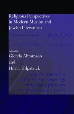 Religious Perspectives in Modern Muslim and Jewish Literatures - Glenda Abramson / Hilary Kilpatrick (eds.)