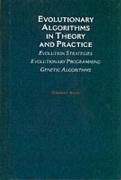 Evolutionary Algorithms in Theory and Practice - Back, Thomas