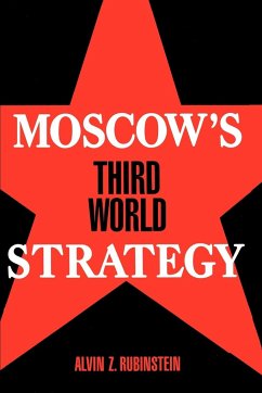 Moscow's Third World Strategy - Rubinstein, Alvin Z.