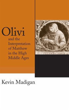 Cover Olivi and the Interpretation of Matthew in the High Middle Ages