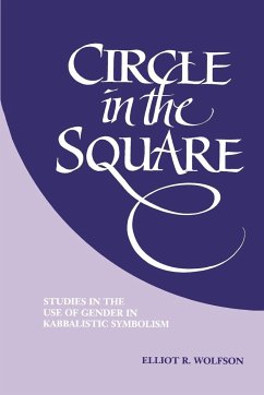 Circle in the Square - Wolfson, Elliot R.