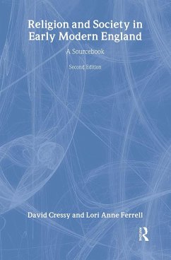 Religion and Society in Early Modern England - Cressy, David / Ferrell, Lori Anne